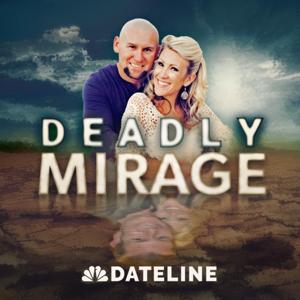 Deadly Mirage by NBC News