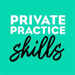 Private Practice Skills