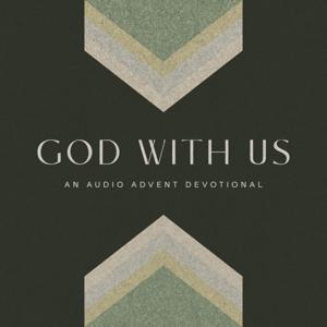 God With Us: An Audio Advent Devotional by The Austin Stone