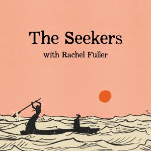The Seekers with Rachel Fuller by Rachel Fuller