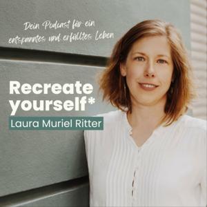 recreate yourself* für ein entspanntes und erfülltes Leben