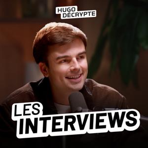 Les Interviews - HugoDécrypte by Hugo Décrypte