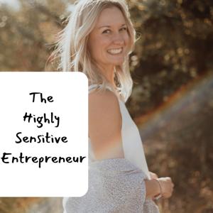 The Highly Sensitive Entrepreneur