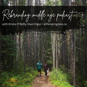 Rebranding Middle Age