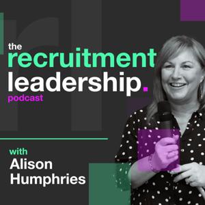 The Recruitment Leadership Podcast