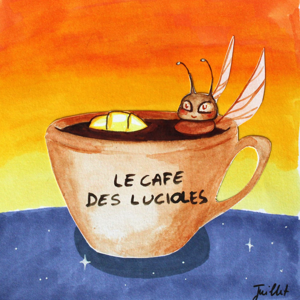 Le Café des Lucioles