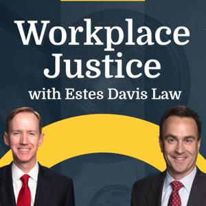 Workplace Justice with Estes Davis Law