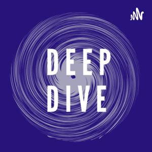 Deep Dive