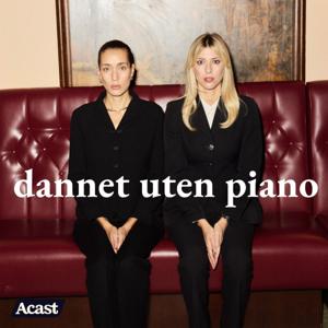 Dannet uten piano by Nadina Bouhlou, Helena Brodtkorb & Acast