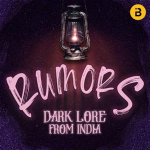 Rumors: Dark Lore From India