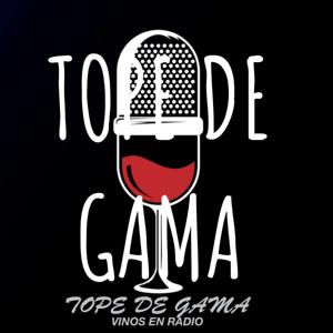 TOPE DE GAMA - Vinos en Radio by Tope de Gama