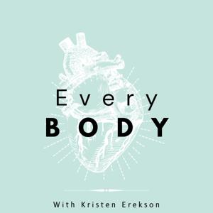 Every Body 
(With Kristen Erekson)