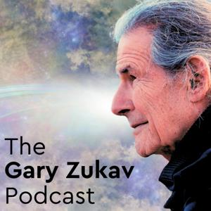 The Gary Zukav Podcast by Exploring The New Consciousness