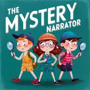 The Mystery Narrator: Guessing Game Stories for Kid Detectives by Kids Cast Labs