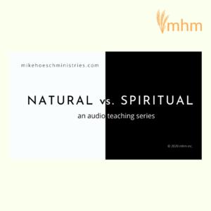 Natural vs Spiritual