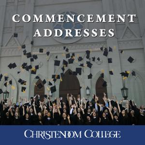 Commencement Addresses by Christendom College