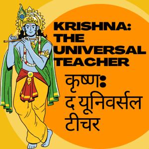 Krishna: The Universal Teacher