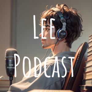 Lee Podcast