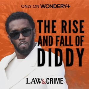 The Rise and Fall of Diddy by Law&Crime