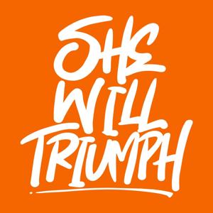 She Will Triumph