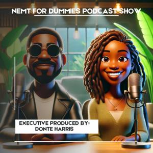 NEMT FOR DUMMIES PODCAST