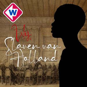 Wij, slaven van Holland