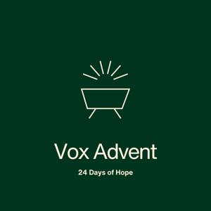 Vox Advent Daily Reflection