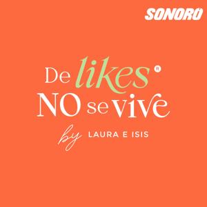 De Likes No Se Vive by Sonoro | De Likes No Se Vive