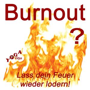 Burnout - Vorbeugung, Umgang und Heilung