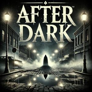 After Dark | Scary Horror Stories by After Dark Studios