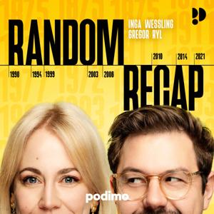 Random Recap by Podimo, Inga Weßling, Gregor Ryl