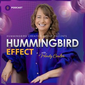 The Hummingbird Effect with Wendy Coulter