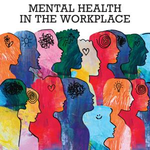 Mental Health in the Workplace by Triangle Business Journal