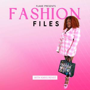 Fashion Files by Karis Reneé