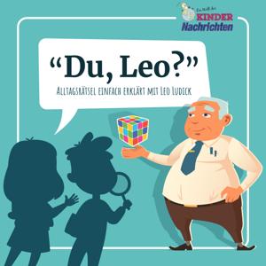 "Du, Leo?" Alltagsrätsel einfach erklärt by KinderNachrichten