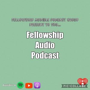 Fellowship Audio Podcast