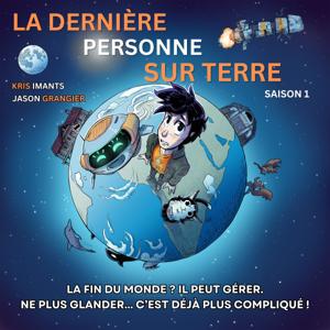 La Dernière Personne sur Terre by Jason Grangier et Kris Imants