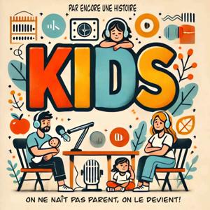 KIDS by Encore une histoire