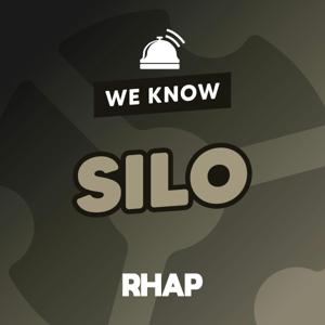 We Know Silo by RHAP Productions