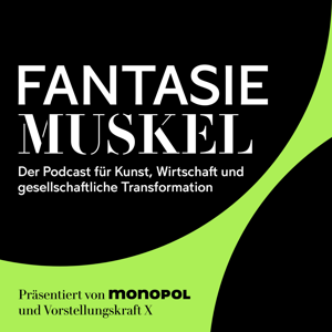 Fantasiemuskel – Kunst trifft Wirtschaft