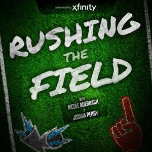 Rushing the Field with Nicole Auerbach and Joshua Perry