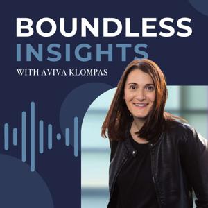 Boundless Insights - with Aviva Klompas by Boundless Israel, Inc.