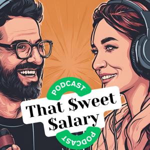 That Sweet Salary by Ben Harris & Emily Green