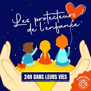 Les protecteurs de l'enfance - 24h dans leurs vies
