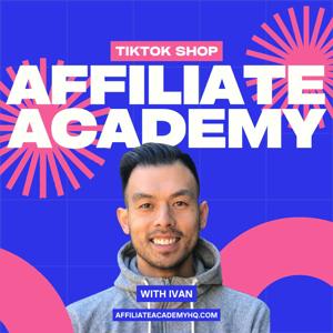 TikTok Shop - Affiliate Academy by AAHQ