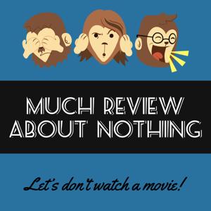 Much Review About Nothing