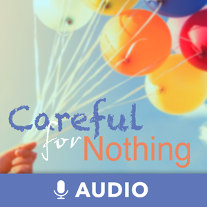 Careful For Nothing (Audio)