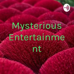 Mysterious Entertainment
