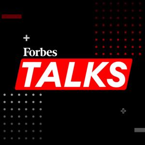 Forbes Talks by Forbes Media LLC