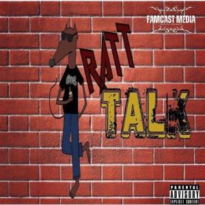 Ratt Talk Podcast by Matt the Ratt and Amanda/Famcast Media Podcast Network